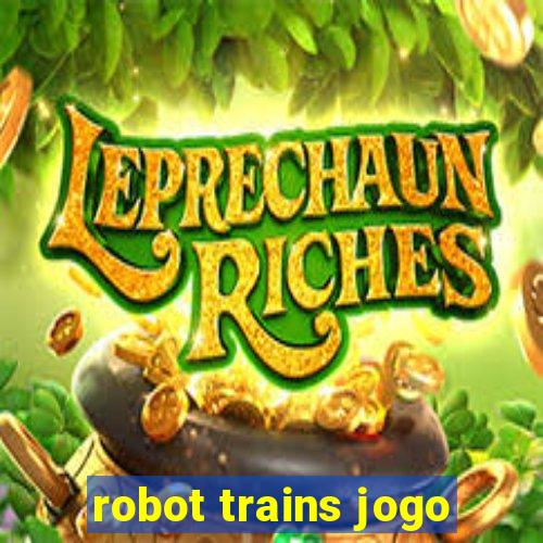 robot trains jogo